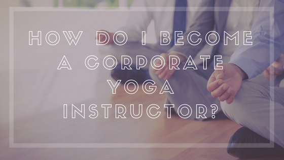 corporate yoga how to