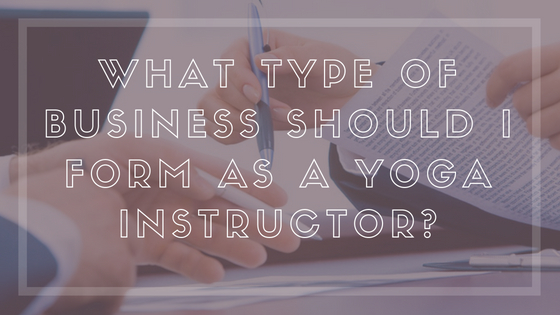 business formation yoga instructor
